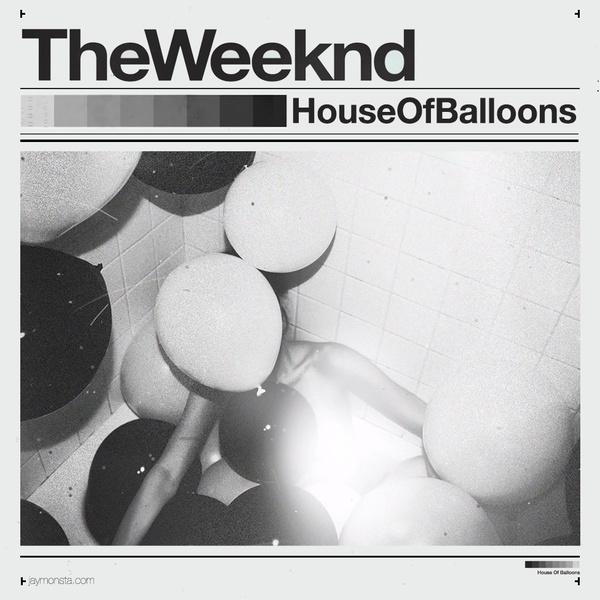 The Weeknd - House of Balloons